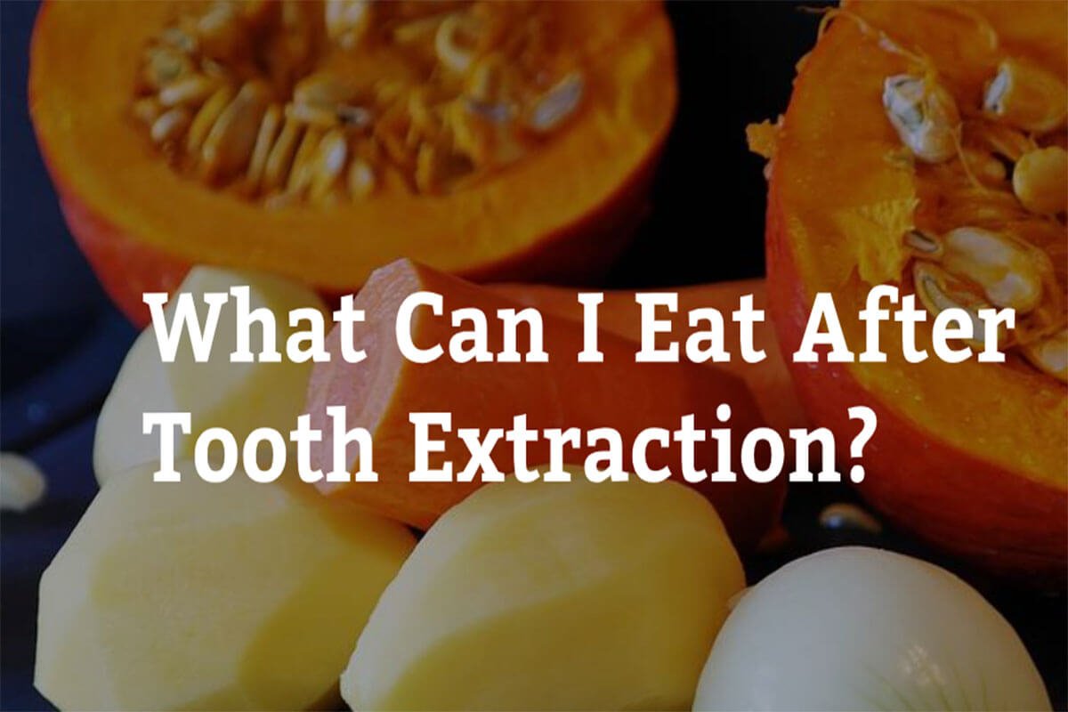 what-can-i-eat-after-tooth-extraction-7-tips-from-cardiff-dental